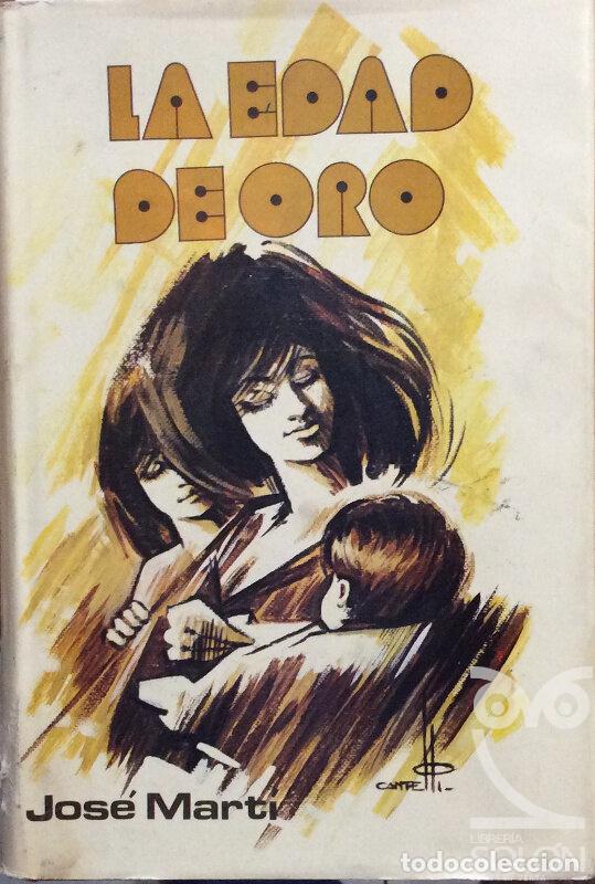 Libros: La edad de oro - Jos&eacute; Mart&iacute; - Foto 1