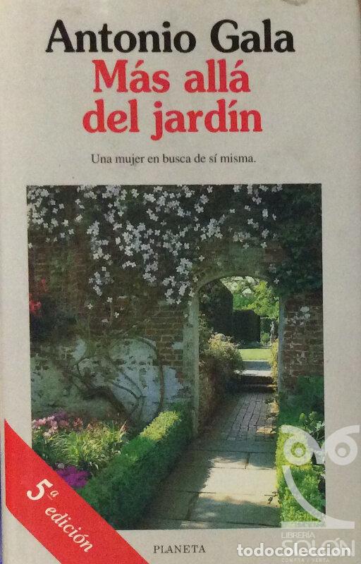 Libros: Mas all&aacute; del jard&iacute;n - Antonio Gala - Foto 1