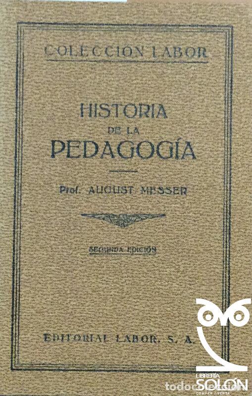 Libros: Historia de la Pedagog&iacute;a - August Messer - Foto 1