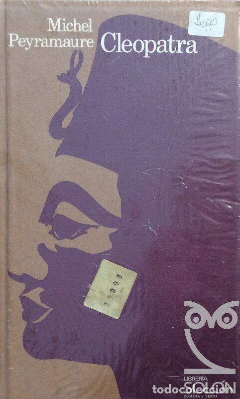Libros: Cleopatra - Michel Peyramaure - Foto 1
