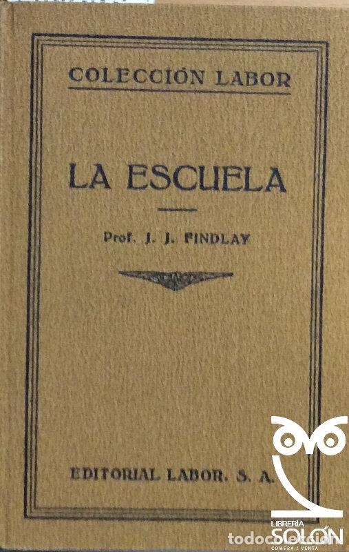 Libros: La escuela - J. J. Findlay - Foto 1