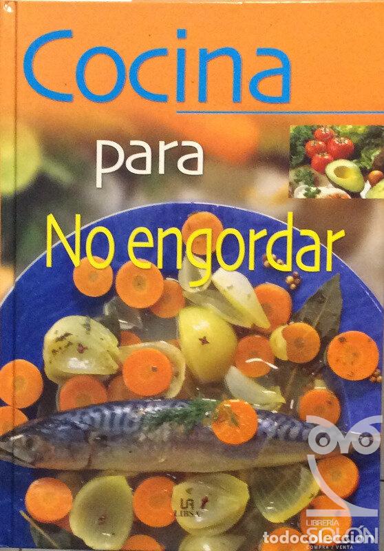 Libros: Cocina para no engordar - Gloria Sanju&aacute;n - Foto 1