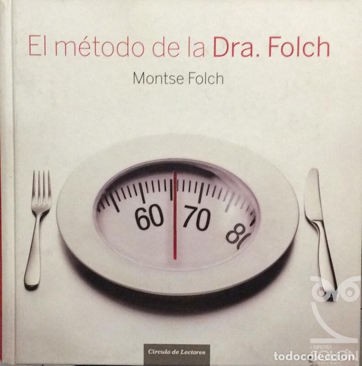 Libros: El m&eacute;todo de la Doctora Folch - Montse Folch - Foto 1