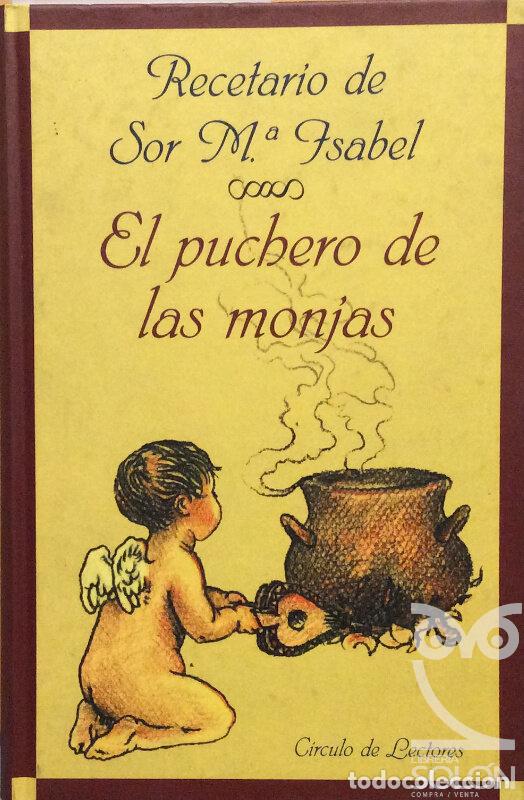Libros: El puchero de las monjas - Sor Mar&iacute;a Isabel - Foto 1