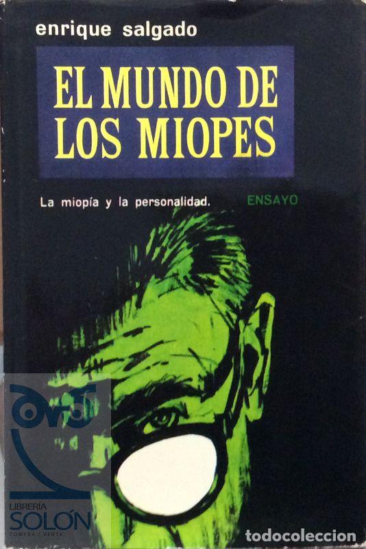 Libros: El mundo de los miopes. La miop&iacute;a y la personalidad - Enrique Salgado - Foto 1
