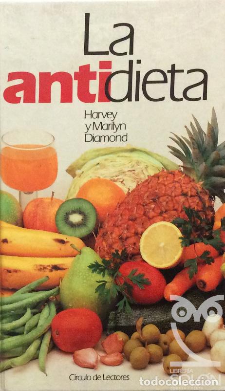 Libros: La antidieta - Harvey y Marilyn Diamond - Foto 1