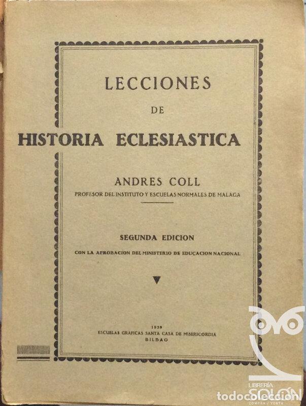 Libros: Lecciones de Historia Eclesi&aacute;stica - Andr&eacute;s Coll - Foto 1