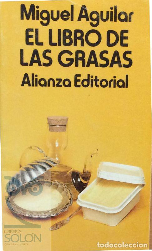 Libros: El libro de las grasas - Miguel Aguilar - Foto 1