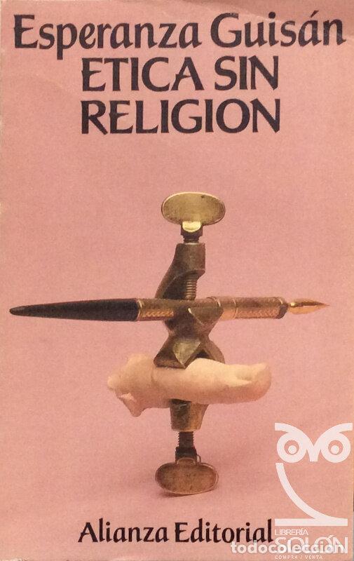 Libros: &Eacute;tica sin Religi&oacute;n - Esperanza Guis&aacute;n - Foto 1