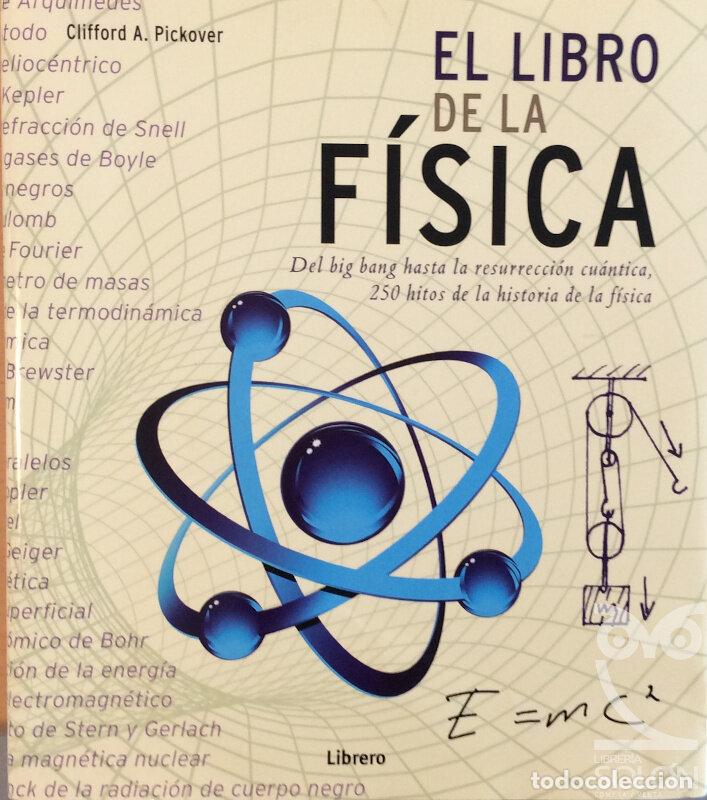 Libros: El libro de la F&iacute;sica - Clifford A. Pickover - Foto 1