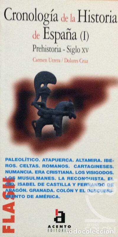 Libros: Cronolog&iacute;a de la historia de Espana (I) - Prehistoria - Siglo XV - Carmen Utrera / Dolores Cruz