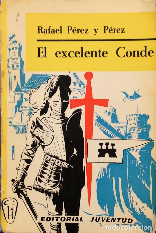 Libros: El excelente Conde - Rafael P&eacute;rez y P&eacute;rez - Foto 1