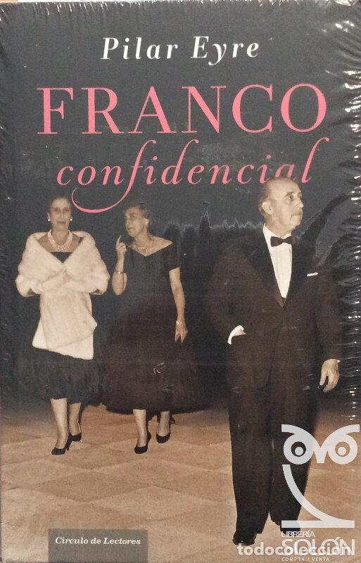 Libros: Franco confidencial - Pilar Eyre - Foto 1
