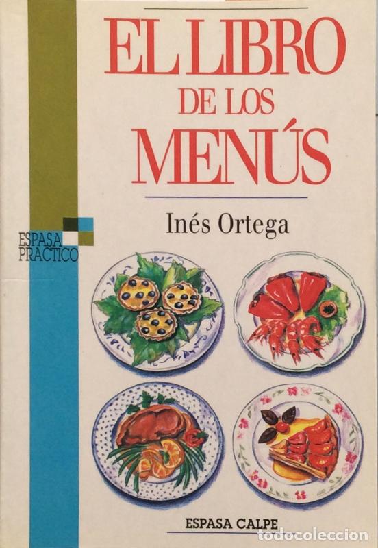 Libros: El libro de los men&uacute;s - In&eacute;s Ortega - Foto 1