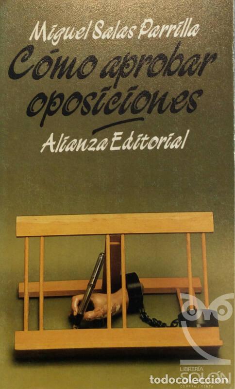 Libros: C&oacute;mo aprobar oposiciones - Miguel Salas Parrilla - Foto 1