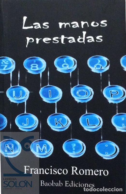 Libros: Las manos prestadas - Francisco Romero - Foto 1