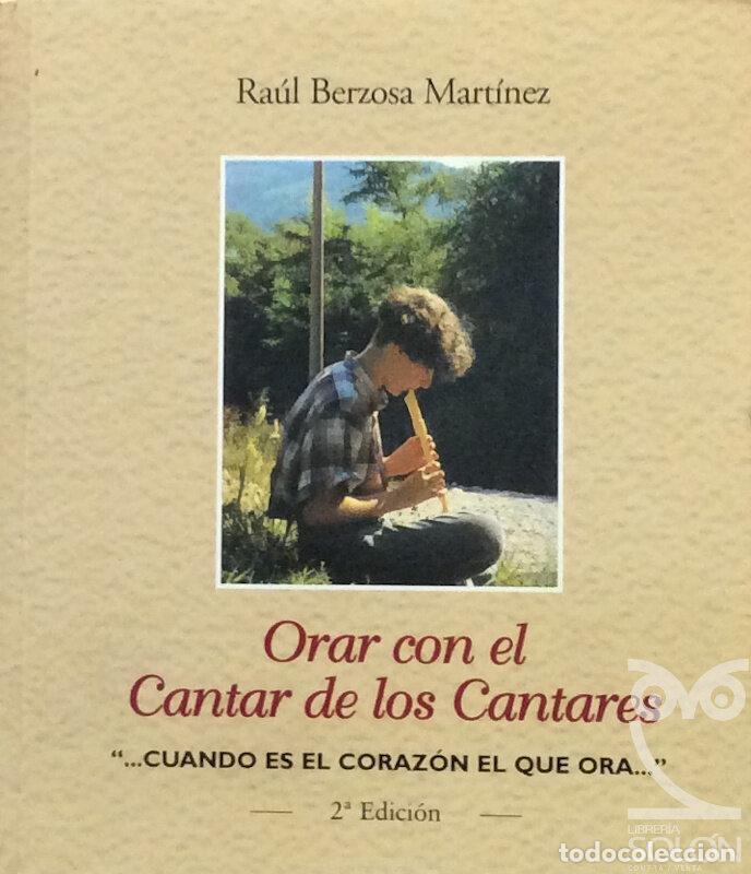 Libros: Orar con el Cantar de los Cantares - Ra&uacute;l Berzosa Mart&iacute;nez - Foto 1