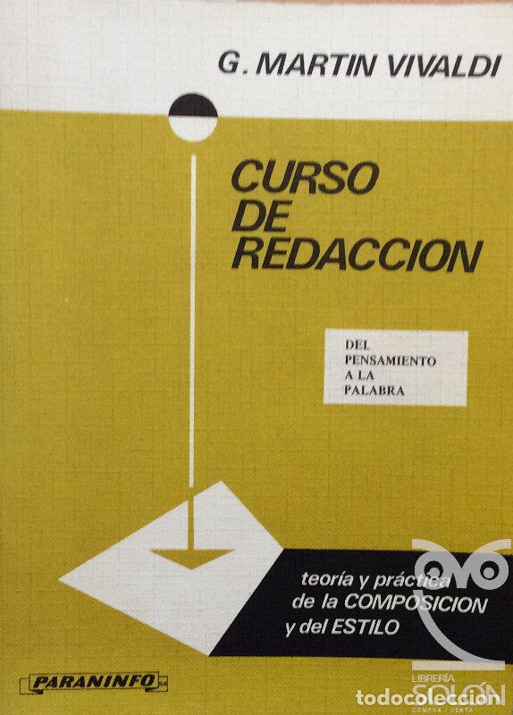 Libros: Curso de redaccio?n. Teori?a y pra?ctica de la composicio?n y del estilo - Gonzalo Marti?n Vivaldi