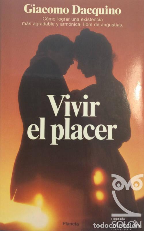 Libros: Vivir el placer - Giacomo Dacquino - Foto 1