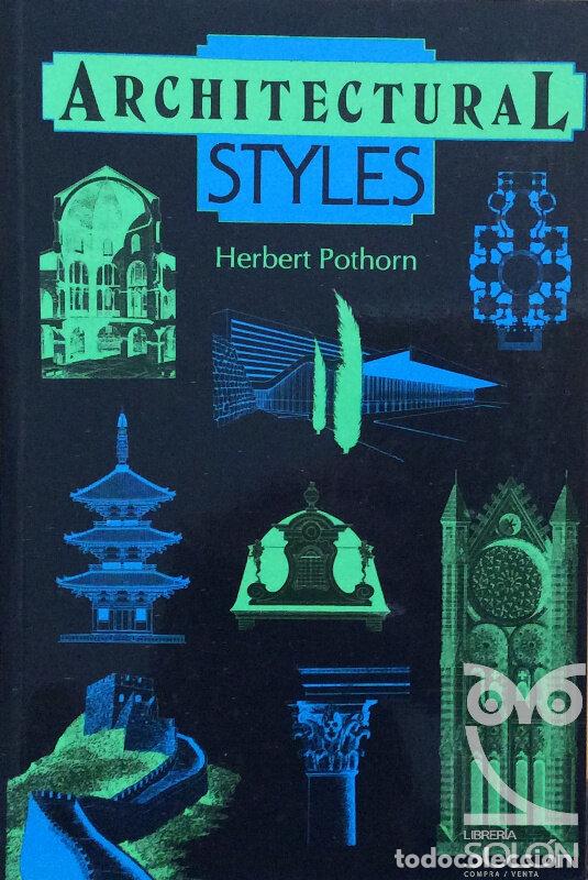 Libros: Architectural styles. An Historical Guide to World design - Herbert Pothorn - Foto 1