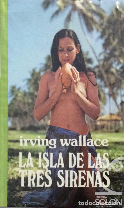 Libros: La isla de las tres sirenas - Irving Wallace - Foto 1