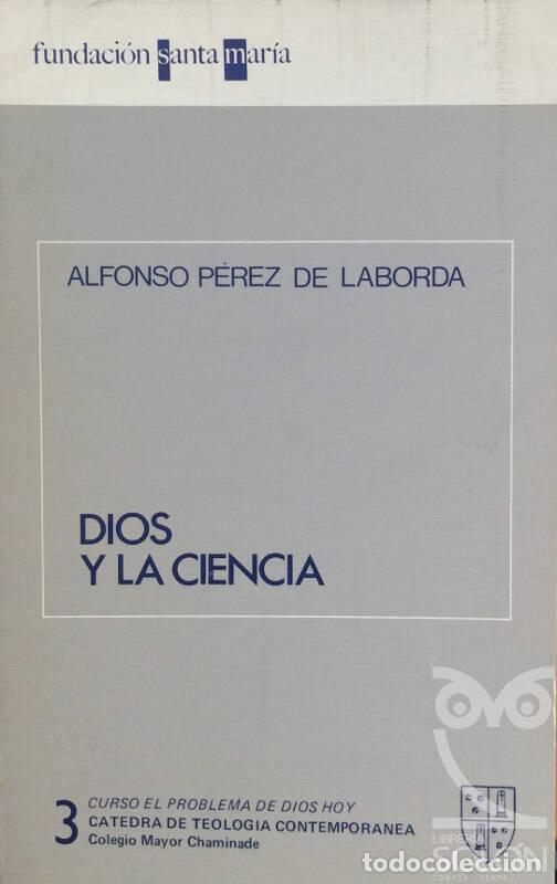 Libros: Dios y la ciencia - Alfonso P&eacute;rez de Laborda - Foto 1