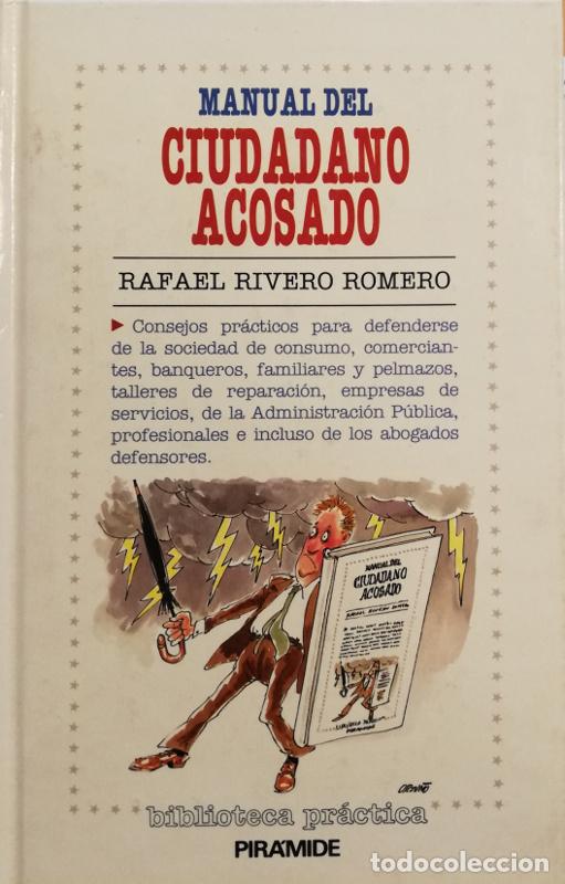 Libros: Manual del ciudadano acosado - Rafael Rivero Romero - Foto 1