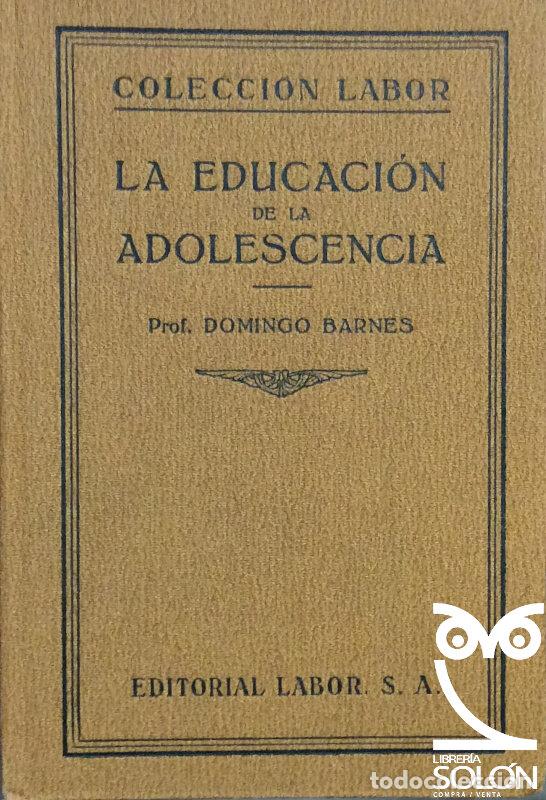 Libros: La educaci&oacute;n de la adolescencia - Domingo Barnes - Foto 1