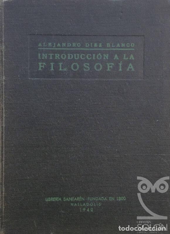 Libros: Introducci&oacute;n a la Filosof&iacute;a - Alejandro D&iacute;ez Blanco - Foto 1
