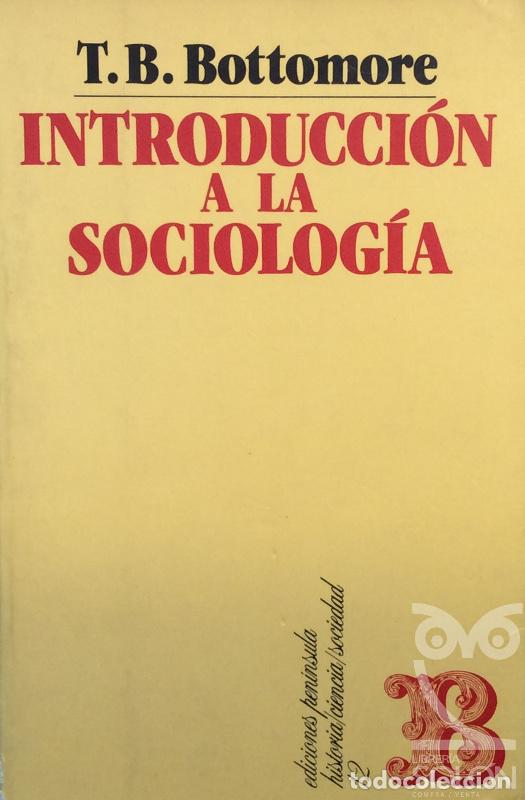 Libros: Introducci&oacute;n a la sociolog&iacute;a - T. B. Bottomore - Foto 1