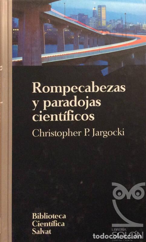 Libros: Rompecabezas y paradojas cient&iacute;ficos - Christopher P. Jargocki - Foto 1