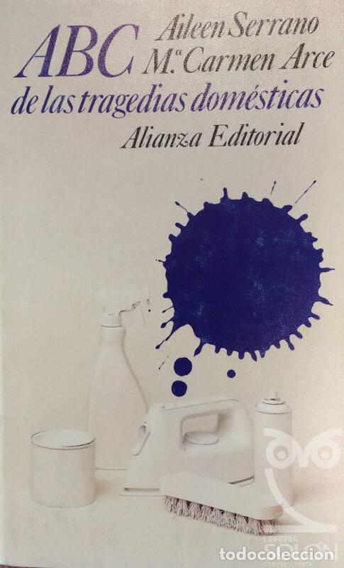 Libros: ABC de las tragedias dom&eacute;sticas - Aileen Serrano/ Mar&iacute;a Carmen Arce - Foto 1