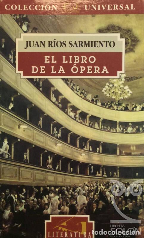 Libros: Libro de la &oacute;pera - Juan R&iacute;os Sarmiento - Foto 1