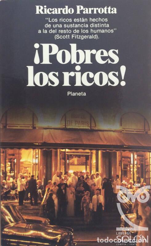 Libros: &iexcl;Pobres los ricos! - Ricardo Parrotta - Foto 1