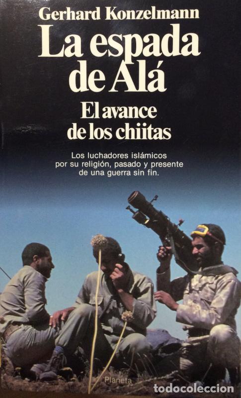 Libros: La espada de Al&aacute;. El avance de los chiitas - Gerhard Konzelmann - Foto 1