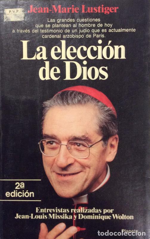 Libros: La elecci&oacute;n de Dios - Jean Marie Lustiger - Foto 1