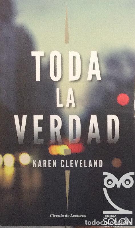 Libros: Toda la verdad - Karen Cleveland - Foto 1