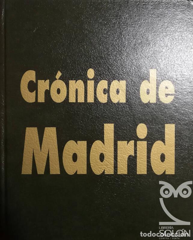 Libros: Cr&oacute;nica de Madrid - Aa. Vv. - Foto 1