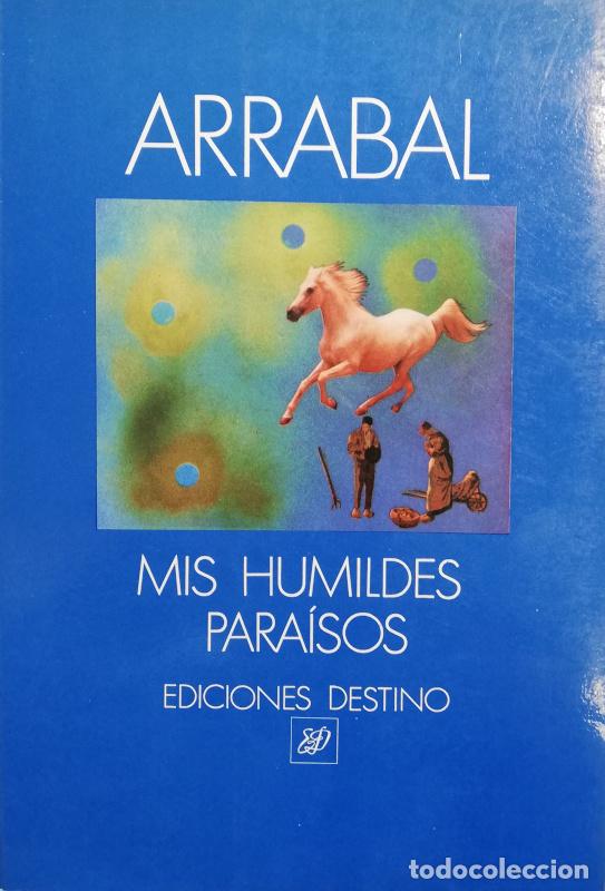 Libros: Mis humildes para&iacute;sos - Fernando Arrabal - Foto 1