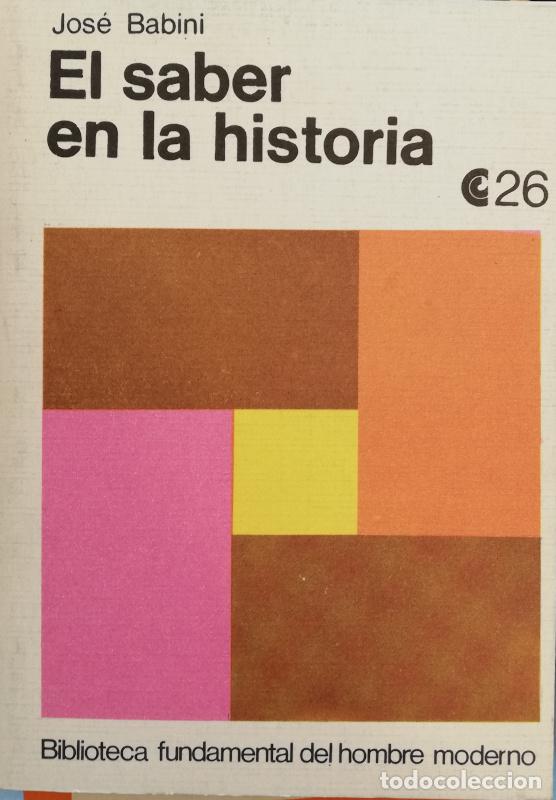 Libros: El saber en la historia - Jos&eacute; Babini - Foto 1