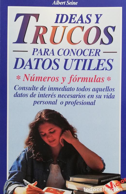 Libros: Ideas y trucos para conocer datos utiles. N&uacute;meros y f&oacute;rmulas - Albert Seine - Foto 1