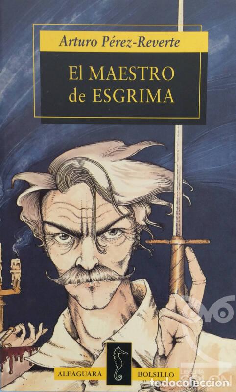 Libros: El maestro de esgrima - Arturo Perez-Reverte - Foto 1