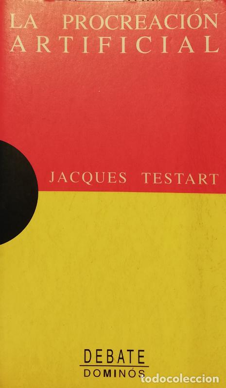 Libros: La procreaci&oacute;n artificial - Jacques Testart - Foto 1