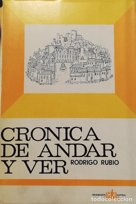 Libros: Cr&oacute;nicas de andar y ver Espa&ntilde;a - Rodrigo Rubio - Foto 1