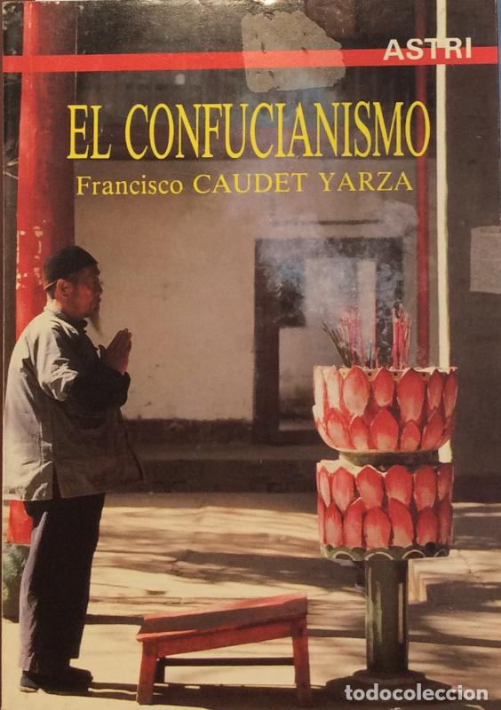 Libros: El confucianismo - Francisco Caudet Yarza - Foto 1