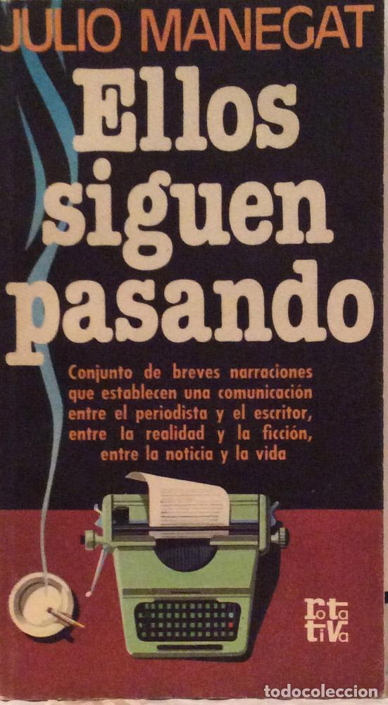 Libros: Ellos siguen pasando - Julio Manegat - Foto 1