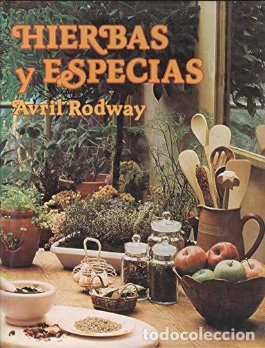 Libros: HIERBAS Y ESPECIAS Avril Rodway - Foto 1