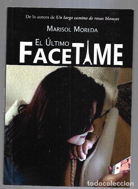 Libros: ULTIMO FACETIME - EL - MOREDA, MARISOL - Foto 15