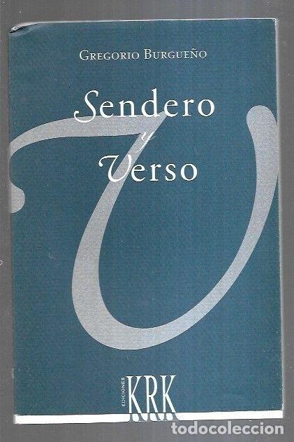 Libros: SENDERO Y VERSO - BURGUE&Ntilde;O, GREGORIO - Foto 13