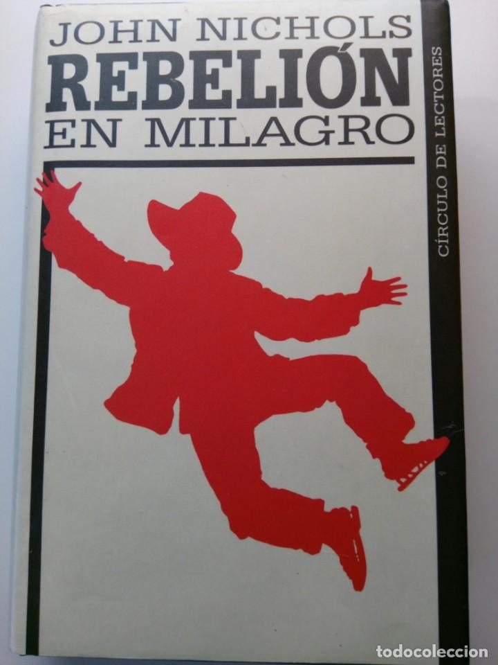Libros: Rebeli&oacute;n en milagro John nichols - Foto 1